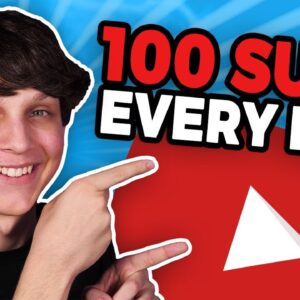 How to Get 100 Subscribers Every Day on YouTube ? (Get Subscribers on YouTube Fast)