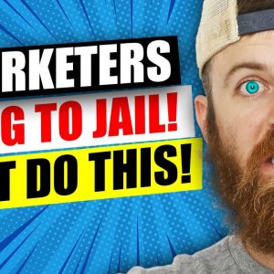 3 Marketers The US Is SENDING TO JAIL. DONT DO THIS!