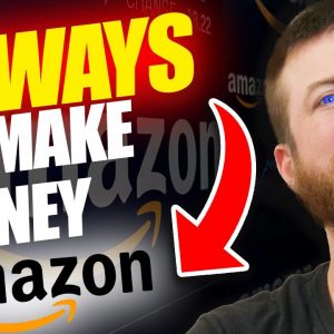 14 Ways to EARN MONEY from Amazon