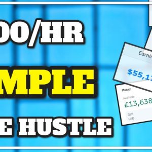 Earn $100 Hour With This SIMPLE Side Hustle