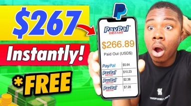 Get Paid $267 Paypal Money INSTANTLY! (Make Money Online 2021)