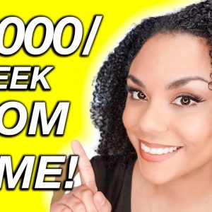 Up To $1000/Week Work From Home Jobs 2022!