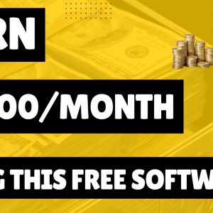 Earn $2,000 Monthly Using This FREE Software