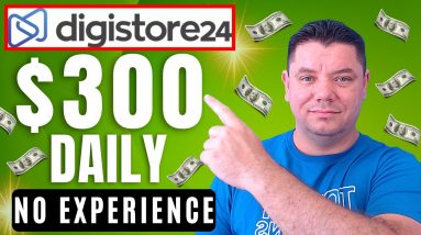 Make $300 a Day in 10 Minutes | Digistore24 Tutorial for Beginners (Digistore24 Affiliate Marketing)